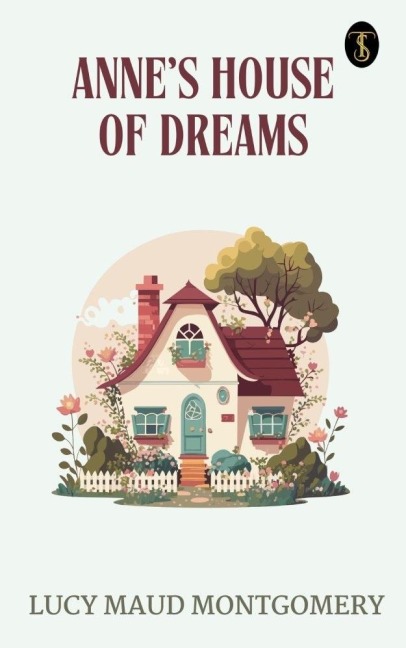 Anne's House of Dreams - Lucy Maud Montgomery