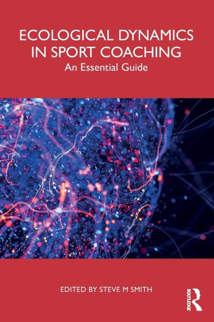 Ecological Dynamics in Sport Coaching - 