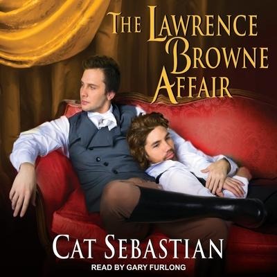 The Lawrence Browne Affair Lib/E - Cat Sebastian