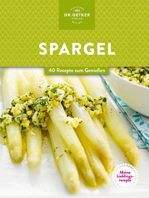Meine Lieblingsrezepte: Spargel - Oetker