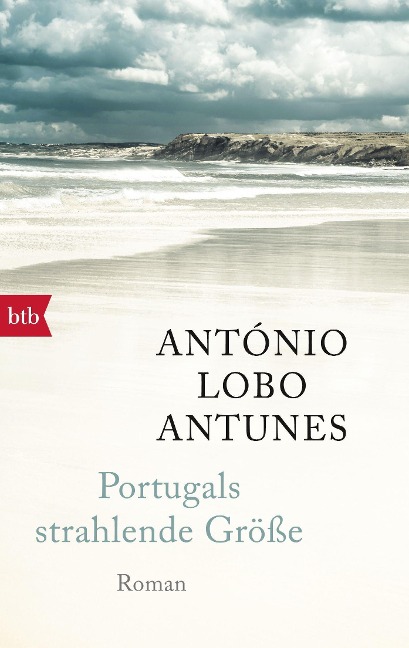 Portugals strahlende Größe - António Lobo Antunes