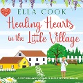 Cover-Bild zum Titel 'Healing Hearts in the Little Village' von 'Ella Cook'