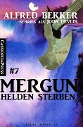 Cover-Bild zum Titel 'Mergun 7 - Helden sterben' von 'Alfred Bekker'