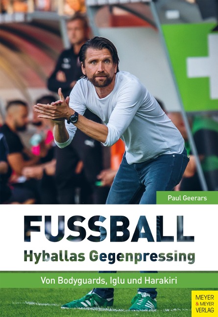 Fußball: Hyballas Gegenpressing - Paul Geerars