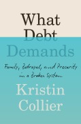 Cover-Bild zum Titel 'What Debt Demands' von 'Kristin Collier'