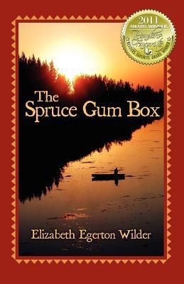 The Spruce Gum Box - Elizabeth Egerton Wilder