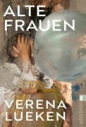 Cover-Bild zum Titel 'Alte Frauen' von 'Verena Lueken'