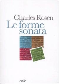 Le forme sonata - Charles Rosen