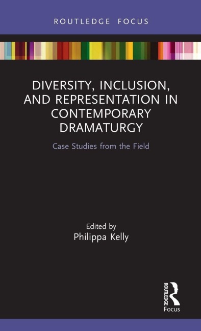 Diversity, Inclusion, and Representation in Contemporary Dramaturgy - 