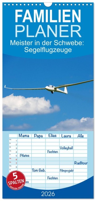 Familienplaner 2026 - Meister in der Schwebe: Segelflugzeuge mit 5 Spalten (Wandkalender, 21 x 45 cm) CALVENDO - Calvendo Calvendo