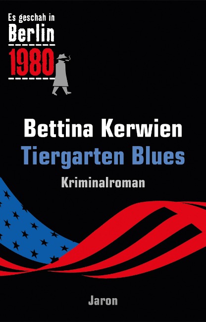 Tiergarten Blues - Bettina Kerwien