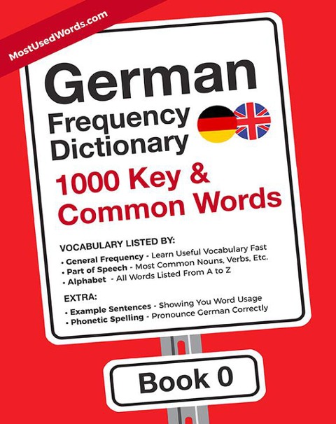 German Frequency Dictionary - 1000 Key & Common German Words in Context (German-English, #0) - MostUsedWords Com