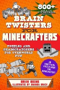 Cover-Bild zum Titel 'Brain Twisters for Minecrafters' von 'Brian Boone'