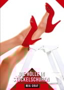Cover-Bild zum Titel 'Die Hölle in Stöckelschuhen' von 'Mia Graf'