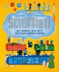 Cover-Bild zum Titel 'Scienziati. Alla scoperta delle menti che hanno cambiato il mondo' von 'Jessamy Hawke, Isabel Thomas'