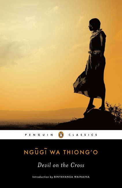 Devil on the Cross - Ngugi Wa Thiong'O