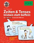 PONS Englisch Zeiten & Tenses blicken statt büffeln - 