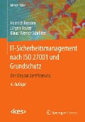 Cover-Bild zum Titel 'IT-Sicherheitsmanagement nach ISO 27001 und Grundschutz' von 'Heinrich Kersten, Jürgen Reuter, Klaus-Werner Schröder'