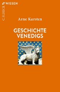 Cover-Bild zum Titel 'Geschichte Venedigs' von 'Arne Karsten'