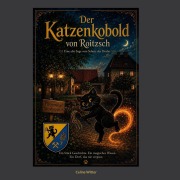 Cover-Bild zum Titel 'Der Katzenkobold von Roitzsch' von 'Celine Witter'