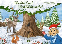 Cover-Bild zum Titel 'Wichtel Emil und der Weihnachtswirbel. Bilderbuch' von 'Annegret Gerleit'