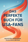 Cover-Bild zum Titel 'Das perfekte Buch für USA-Fans' von 'Leon Lang'