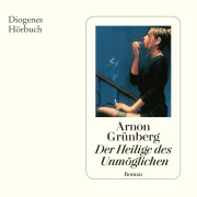 Cover-Bild zum Titel 'Der Heilige des Unmöglichen' von 'Arnon Grünberg'