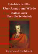 Cover-Bild zum Titel 'Über Anmut und Würde / Kallias oder über die Schönheit (Großdruck)' von 'Friedrich Schiller'