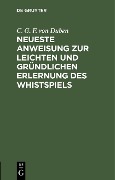 Cover-Bild zum Titel 'Neueste Anweisung zur leichten und gründlichen Erlernung des Whistspiels' von ''
