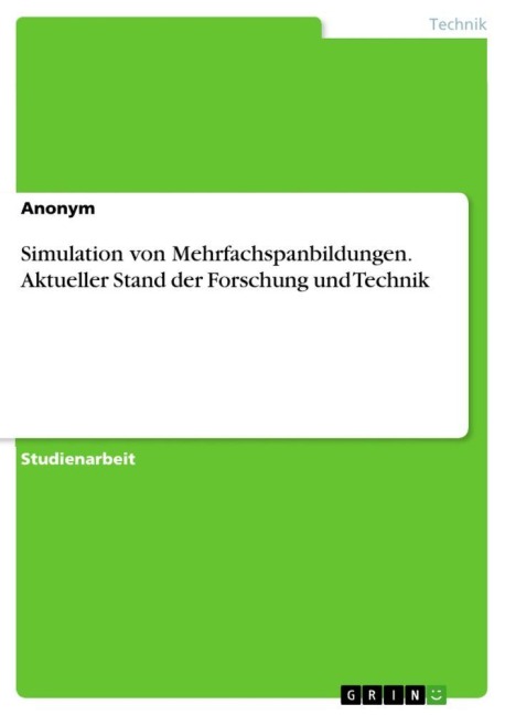 Simulation von Mehrfachspanbildungen. Aktueller Stand der Forschung und Technik - Anonymous