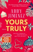 Cover-Bild zum Titel 'Yours Truly' von 'Abby Jimenez'
