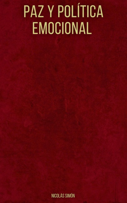 Paz y política emocional - Nicolás Simón