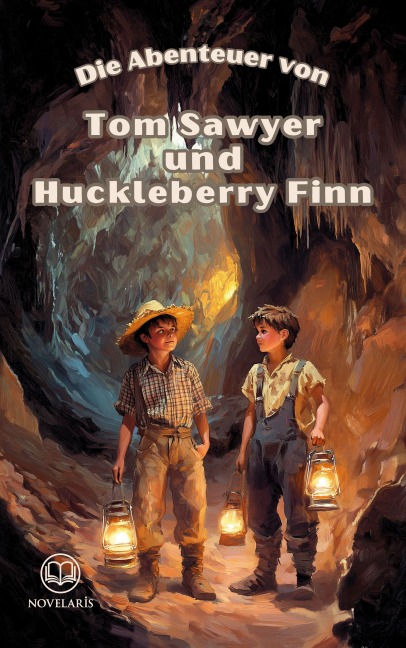 Sammelband - Die Abenteuer von Tom Sawyer und Huckleberry Finn - Mark Twain