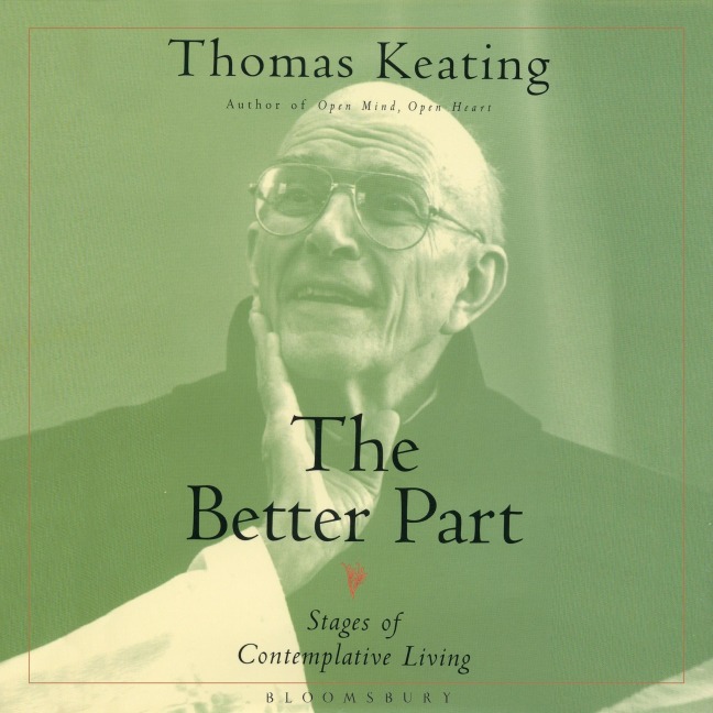 The Better Part - Thomas Keating
