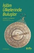 Cover-Bild zum Titel 'Islam Ülkelerinde Buluslar' von 'Ahmed Djebbar'