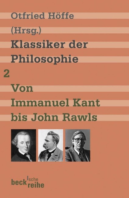 Klassiker der Philosophie 2: Von Immanuel Kant bis John Rawls - 