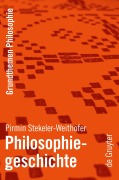 Cover-Bild zum Titel 'Philosophiegeschichte' von 'Pirmin Stekeler-Weithofer'
