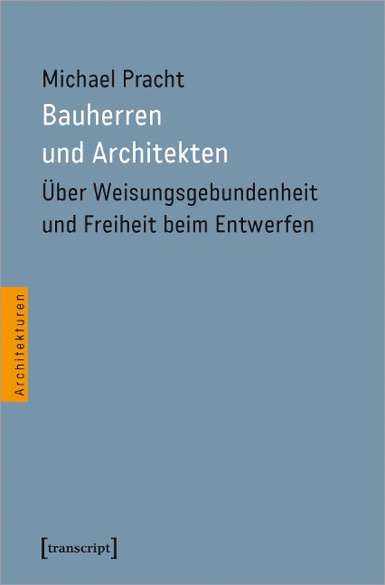 Bauherren und Architekten - Michael Pracht