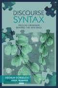 Discourse Syntax - Heidrun Dorgeloh, Anja Wanner