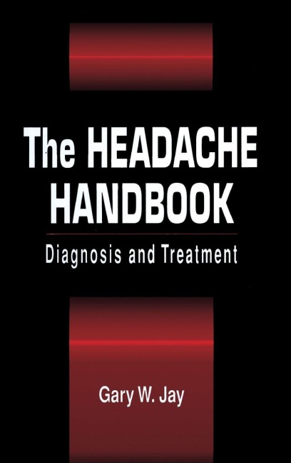 The Headache Handbook - Gary W. Jay