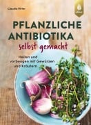 Cover-Bild zum Titel 'Pflanzliche Antibiotika selbst gemacht' von 'Claudia Ritter'