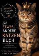 Cover-Bild zum Titel 'Das etwas andere Katzenbuch' von 'Sophie Winter'