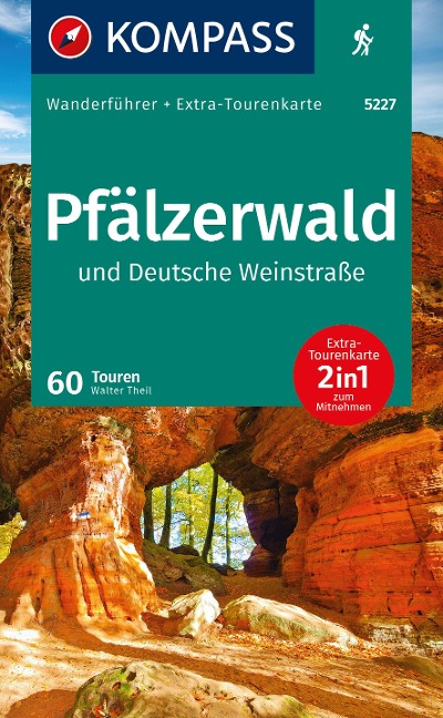 KOMPASS Wanderführer Pfälzerwald und Deutsche Weinstraße, 60 Touren mit Extra-Tourenkarte - Walter Theil