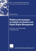 Cover-Bild zum Titel 'Wettbewerbsstrategien im Umfeld von Darknet und Digital Rights Management' von 'Willms Buhse'