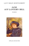 Cover-Bild zum Titel 'Jane auf Lantern Hill' von 'Lucy Maud Montgomery'