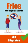 Cover-Bild zum Titel '700 Friese Uitspraken | Voor dagelijks gebruik | Leer de Friese taal' von 'Auke de Haan, Skriuwer Com'