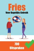 Cover-Bild zum Titel '700 Friese Uitspraken | Voor dagelijks gebruik | Leer de Friese taal' von 'Auke de Haan, Skriuwer Com'