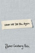 Cover-Bild zum Titel 'When We See You Again' von 'Rachel Goldberg-Polin'