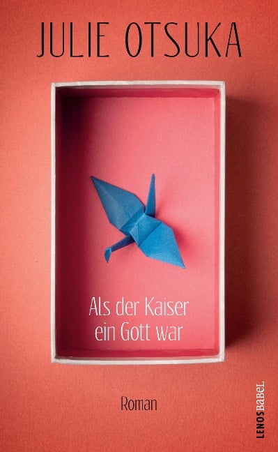 Als der Kaiser ein Gott war - Julie Otsuka