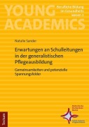 Cover-Bild zum Titel 'Erwartungen an Schulleitungen in der generalistischen Pflegeausbildung' von 'Natalie Sander'